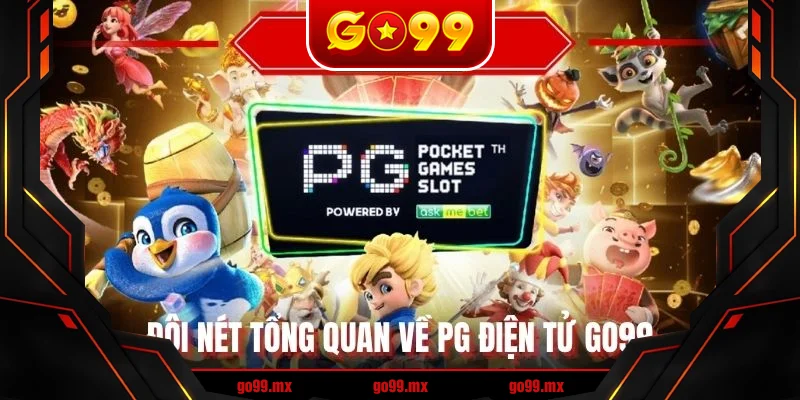 Đôi nét tổng quan về PG điện tử GO99 Đôi nét tổng quan về PG điện tử GO99