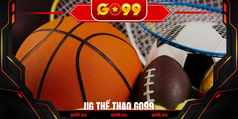 UG Thể Thao GO99
